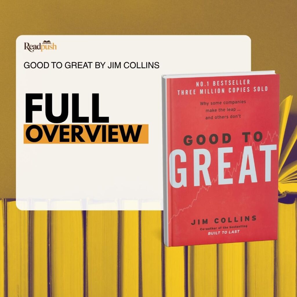 Comprehensive Content Map: "Good to Great" by Jim Collins