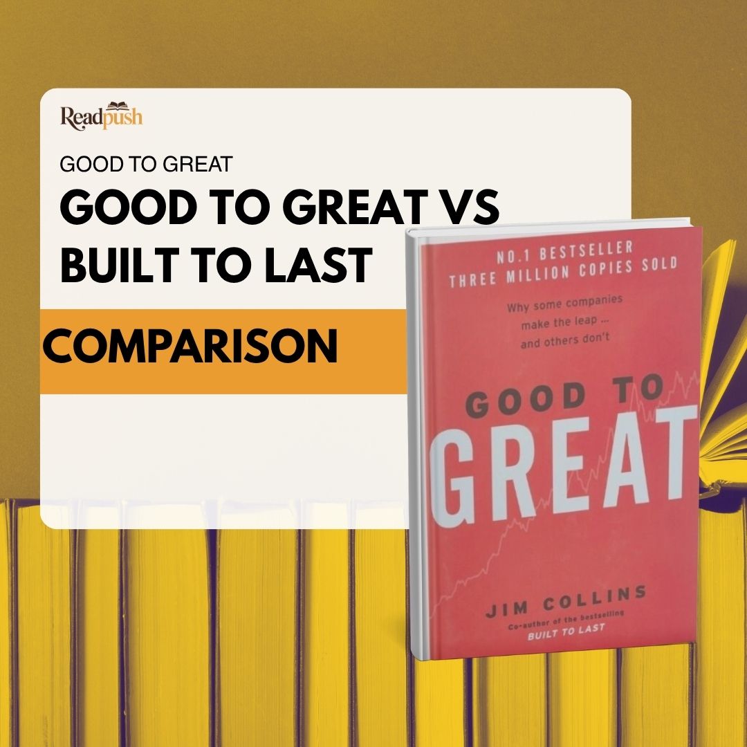 Comparison of "Good to Great" and "Built to Last" for building successful companies in 2025.