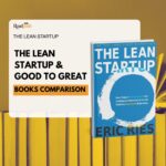 Lean Startup book comparison highlighting key concepts and methodologies for entrepreneurial success.