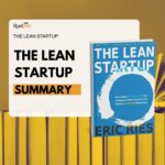 Summary of the Lean Startup methodology, highlighting key principles for innovative business development and growth.