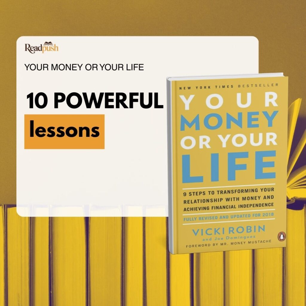 10 powerful lessons from your money or your life for ambitious professionals