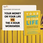 Your money or your life vs the 4 hour workweek: which teaches financial freedom better in 2025?