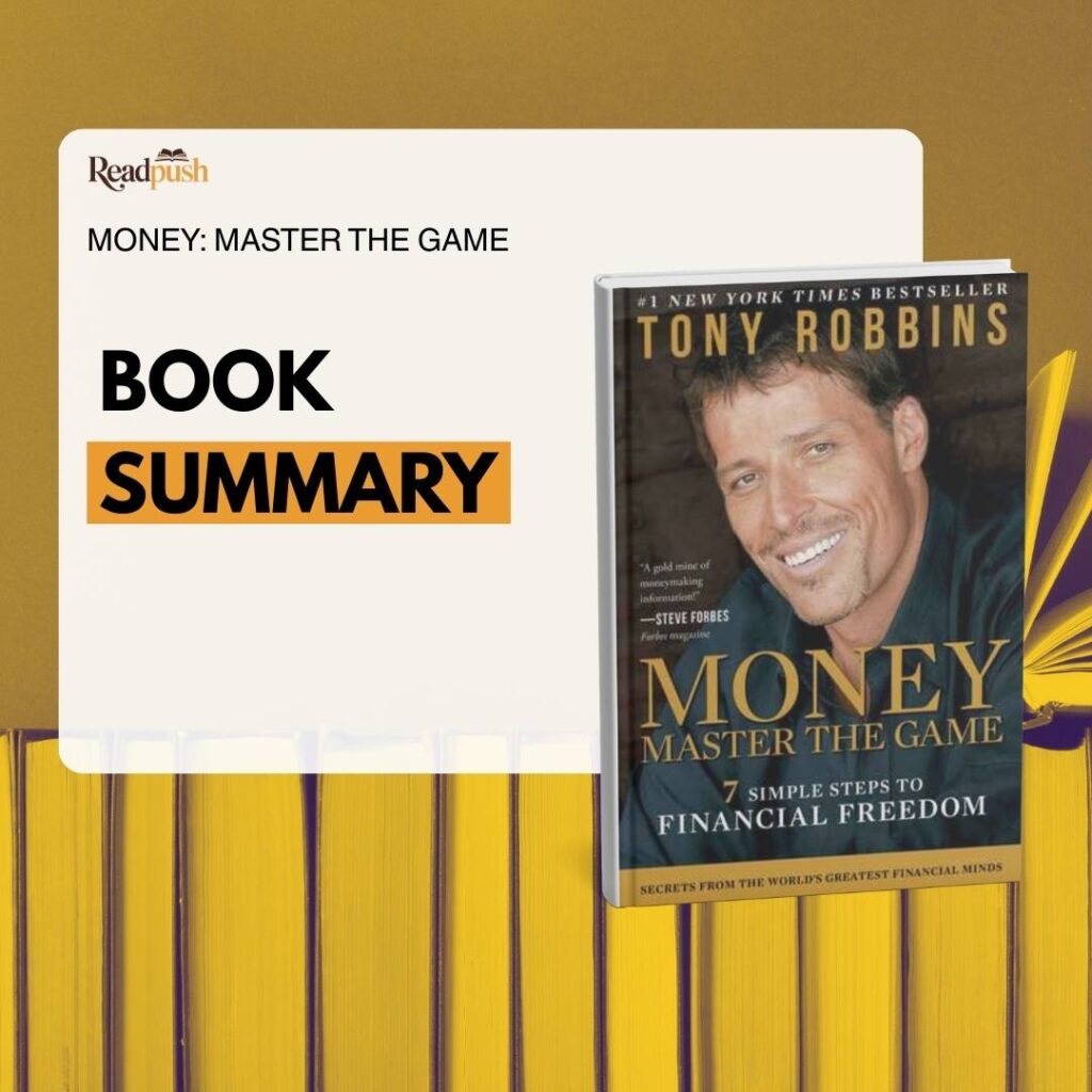 Overview of "Money: Master the Game," summarizing essential lessons on financial freedom and investment strategies.