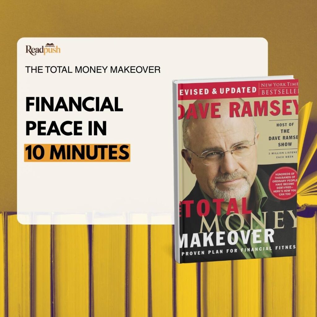 The Total Money Makeover Summary: Financial peace in 10 Minutes